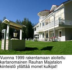 Vuonna 1999 rakentamaan aloitettu kartanomainen Rauhan Majatalon kiinteist ylltt monet kulkijat!