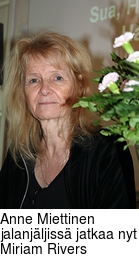 Anne Miettinen jalanjljiss jatkaa nyt Miriam Rivers